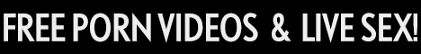 Free Porn Videos & Live Sex!
